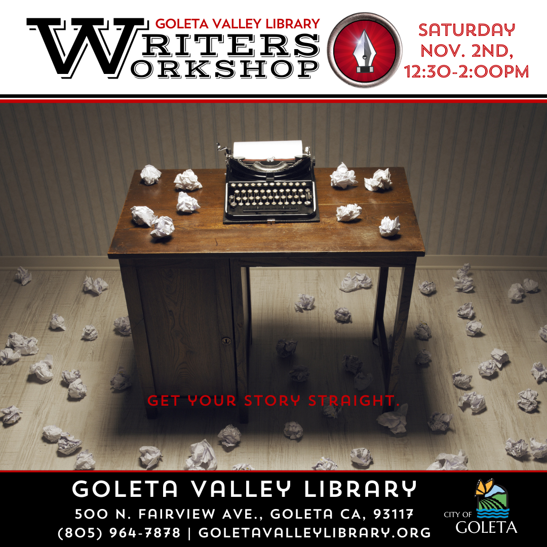 Writers Workshop Saturday November 2nd, 12:30-2Pm. Image of a typewriter on a table with crumpled paper around. Goleta Valley Library. 500 N. Fairview Ave. Goleta 805-964-7878